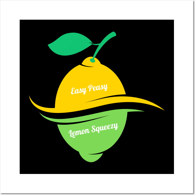 Easy Peasy Lemon Squeezy Wall Art by Ranawat Shop